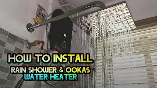 HOW TO INSTALL THIS TYPE OF RAIN SHOWER SET AND 220V HOOKAS WATER HEATER #shopee #Lazada #bathroom 