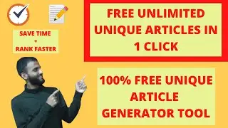 Free Unique Article Generator Tool | Generate Unlimited Unique Articles in 1 Click