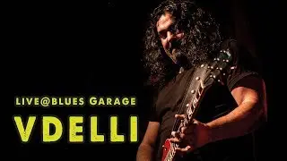 VDELLI - Blues Garage - 14.09.2018