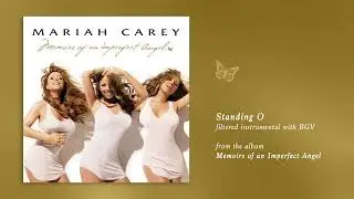 Mariah Carey - Standing O (Memoirs) (Filtered Instrumental with BGV)