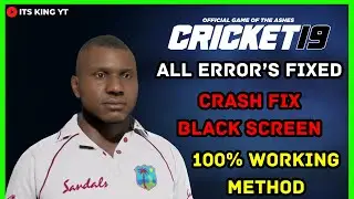 Cricket 19 All Errors Fixed | Crash, Black Screen, White Screen | 100% Working Method | 2024