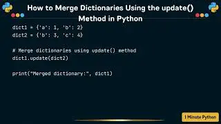 How to Merge Dictionaries Using the update Method in Python