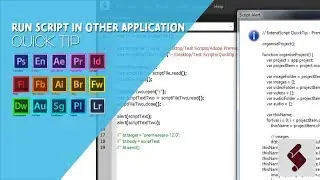 ExtendScript QuickTip - Run Script in Other Application