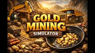 Gold Mining Simulator S2D6 Trying To Finish Off River Town Pt2