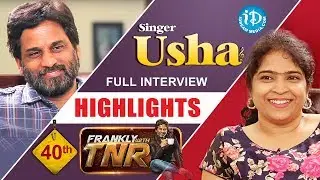 Singer Usha Exclusive Interview Highlights || Frankly With TNR || Talking Movies With iDream