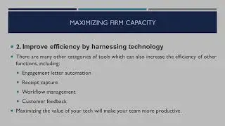 Maximizing Your Firm's Capacity