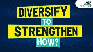 Introducing DSP Multi-Asset Allocation Fund | Diversify Smartly | DSP Mutual Fund