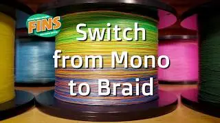 Switch from Mono to Braid - Fishing Line Myths with Braidman