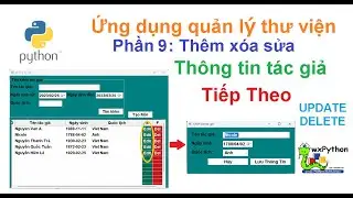 Python - GUI : Phần 9 - Xóa sửa thông tin tác giả  ứng dụng đầu tiên quản lý thư viện