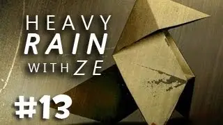 Heavy Rain w/ Ze - Episode 13: The Shoebox