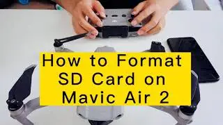 How to Format the SD Card on Mavic Air 2 with DJI Fly App?
