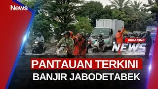 🔴BREAKING NEWS PANTAUAN TERKINI BANJIR DI JABODETABEK | 29/01