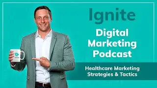 Ep 10:  Call Analytics: Listen to Your Patients to Improve Conversions