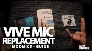 ModMic 5 - Improving the Vive MIC Audio. Test and Installation Guide.