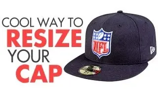 How To Resize Your Caps - New Era Cap Exclusive