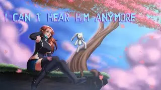 Nightcore - I Can't Hear Him Anymore