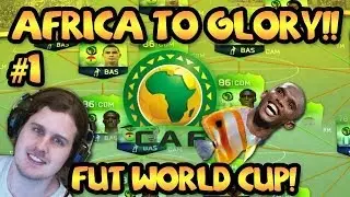 AFRICA TO GLORY EP1! A FUT WORLD CUP RTG SERIES! FIFA ULTIMATE TEAM