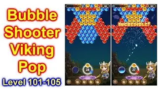 Bubble Shooter Viking Pop Game Level 101-105 Walk Thru