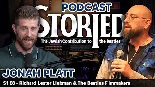 S1 E8: Richard Lester Liebman & The Beatles Filmmakers