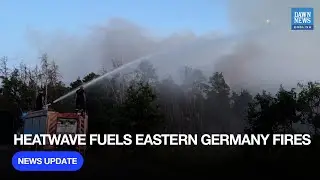 Wildfires Rage in Eastern Germany: Firefighters Injured, Residents Evacuated Amid Deadly Heatwave