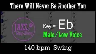 There Will Never Be Another You - with Intro + Lyrics in Eb (Male) - Jazz Sing-Along