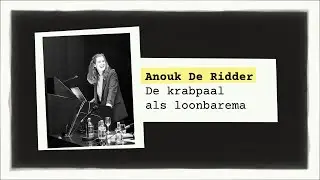 De Spreekbeurt: Anouk De Ridder (De krabpaal als loonbarema)