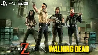 World War Z x The Walking Dead Full Gameplay Walkthrough | LIVE - No Commentary (PS5 PRO)