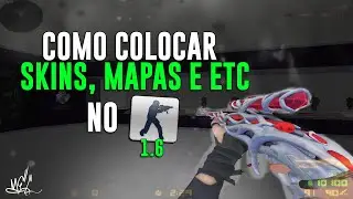 COMO COLOCAR SKINS, MAPAS E SPRITES NO CS 1.6 (PIRATA E ORIGINAL)