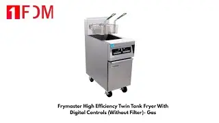 Frymaster High Efficiency Twin Tank Fryer With Digital Controls Without Filter  Gas