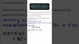 Using Position function and Derivatives to determine Velocity & Acceleration (Calculus, Derivatives)