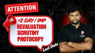 PLUS TWO SAY 2025 | REVALUATIO | PHOTOCOPY | SCRUTINY |
