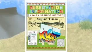 KWSO Reservation Information - a Warm Springs History