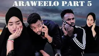 Guri barwaaqo Taxanihii Araweelo part 5