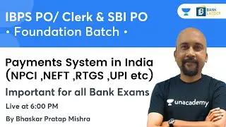 Payments System in India (NPCI , NEFT , RTGS , UPI | IBPS /SBI Clerk/PO | Bhaskar Mishra