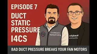I4CS Ep7 | Why Duct Static Pressure Matters (with Nate Adams, The House Whisperer)