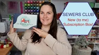 SEWERS CLUB (Fabric Stash Builder) SUBSCRIPTION BOX | UNBOXING