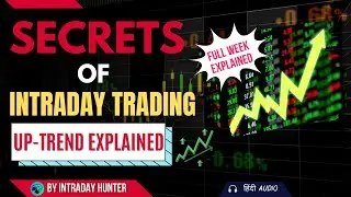 SECRETS OF INTRADAY TRADING | UPTREND EXPLAINED BY INTRADAY HUNTER