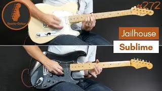 Jailhouse - Sublime (Guitar Cover #272)