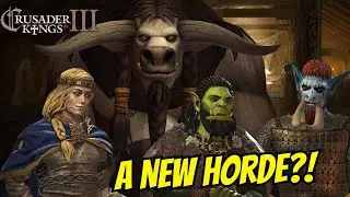 The Warcraft Mod Update CHANGES THE HORDE | CK3 Warcraft Mod | (Horde -1)