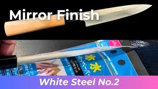 Polishing a White Steel No.2 Yanagiba to a Mirror Finish &ndash; Without Sharpening🔪✨