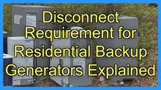 Disconnect Requirement for Residential Backup Generators Explained