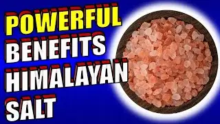 10 HEALING POWERS  OF HIMALAYAN SALT FOR THE BODY & MIND