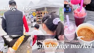FOOD TRIP AT ANCHORAGE MARKET | DIMOND CENTER | BIRTHDAY CELEBRATION FINALE