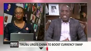 We Need Capital Goods, Not Just Finished Products from China -  Johnson Chukwu