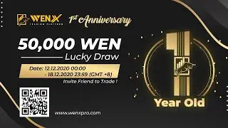 WenX 1st Anniversary: 50,000 WEN Giveaway Lucky Draw Live Stream