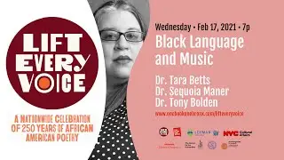 Black Language and Music &bull; Lift Every Voice - February 17, 2021
