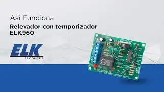 Así funciona - Relevador con temporizador ELK960
