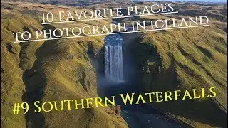 #9 SOUTHERN WATERFALLS Top 10 places to photograph in Iceland