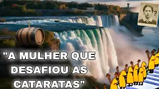 A Professora que Desafiou a Morte: O Salto de Annie Taylor nas Cataratas do Ni&aacute;gara