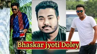 Bhaskar jyoti Doley Biography, Lifestyle, Family age and more..